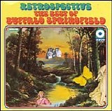 Buffalo Springfield - Retrospective - The Best of Buffalo Springfield