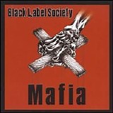 Black Label Society - Mafia