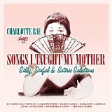 Charlotte Rae - Songs I Taught My Mother