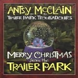 Antsy McClain - Merry Christmas from the Trailer Park