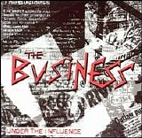 The Business - Under The Influence