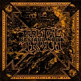 BRUTAL TRUTH / BASTARD NOISE - Axiom of Post Inhumanity (MP3 @ 320Kbps)