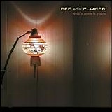 Bee and Flower - What's Mine Is Yours