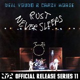 Neil Young & Crazy Horse - Rust Never Sleeps