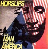 Horslips - The Man Who Built America