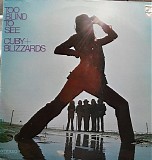 Cuby & The Blizzards - Too Blind To See