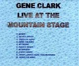 Gene Clark - Live at the Mountain Stage