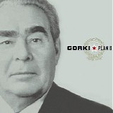 Gorki - Plan B