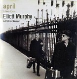 Elliott Murphy - April, A Live Album