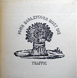 Traffic - John Barleycorn Must Die