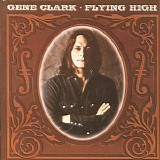 Gene Clark - Flying High