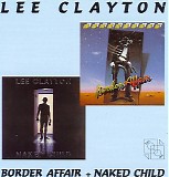 Lee Clayton - Border Affair + Naked Child