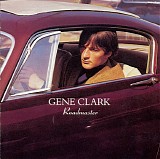 Gene Clark - Roadmaster