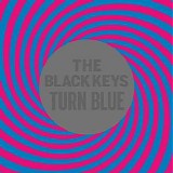 The Black Keys - Turn Blue