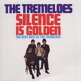 Tremeloes, The - Silence Is Golden