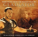 Hans Zimmer & Lisa Gerrard - Gladiator: More Music From The Motion Picture