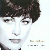 Sue Matthews - One At A Time