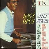 Milt Jackson - Bags' Opus