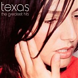 Texas - The Greatest Hits Texas