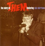 Them - The Story Of Them Featuring Van Morrison (The Decca Anthology 1964-1966)