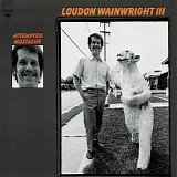 Loudon Wainwright III - Attempted Mustache