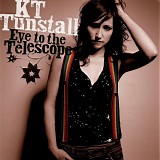 KT Tunstall - Eye to the Telescope