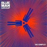 Blue Man Group - The Complex