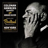 Coleman Hawkins Quintet with Horace Silver - Complete Birdland Broadcasts