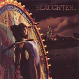 Slaughter - Stick It To Ya