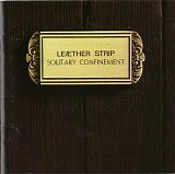 Leæther Strip - Solitary Confinement