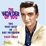 Ray Peterson - The Wonder of You: The Very Best of Ray Peterson 1957 - 1962