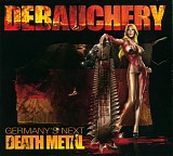 Debauchery - Germany's Next Death Metal