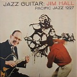 The Jim Hall Trio - The Complete "Jazz Guitar"