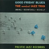 The Modest Jazz Trio - Good Friday Blues