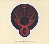 Matthew Dear - Asa Breed