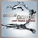 Various artists - Dream Dance - Lost Trance Classics