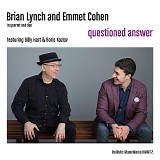 Brian Lynch & Emmet Cohen - Questioned Answer