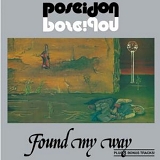 Poseidon - Found My Way