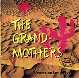 Grandmothers - Dreams on Long Play