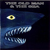 Old Man & The Sea - Old Man & The Sea