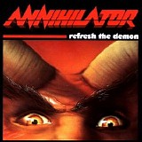 Annihilator - Refresh The Demon