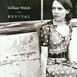 Gillian Welch - Revival