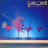 Sad Cafe - Sad CafÃ©