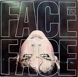 Face To Face - Face To Face