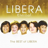 Libera - Eternal: The Best of Libera