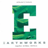 Bill Bruford's Earthworks - Earthworks