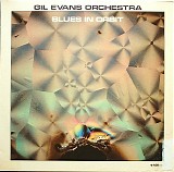 Gil Evans And His Orchestra - Blues In Orbit