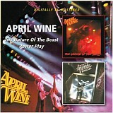 April Wine - The Nature Of The Beast/Power Play