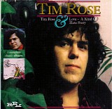 Rose Tim - Tim Rose   1970 / Love: A Kind of Hate Story   1972