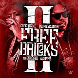 Gucci Mane & Young Scooter - Free Bricks 2